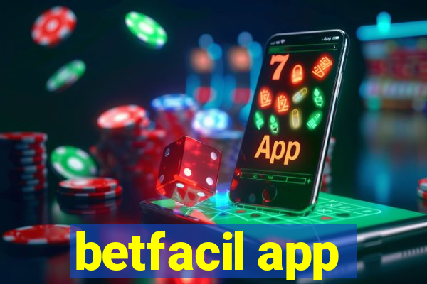 betfacil app